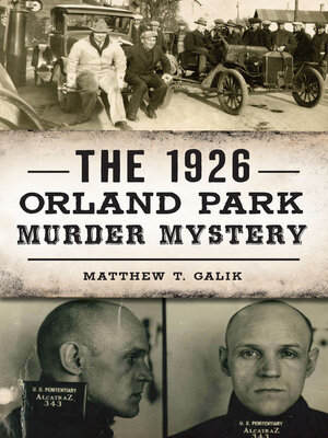 cover image of The 1926 Orland Park Murder Mystery